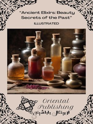 cover image of Ancient Elixirs Beauty Secrets of the Past